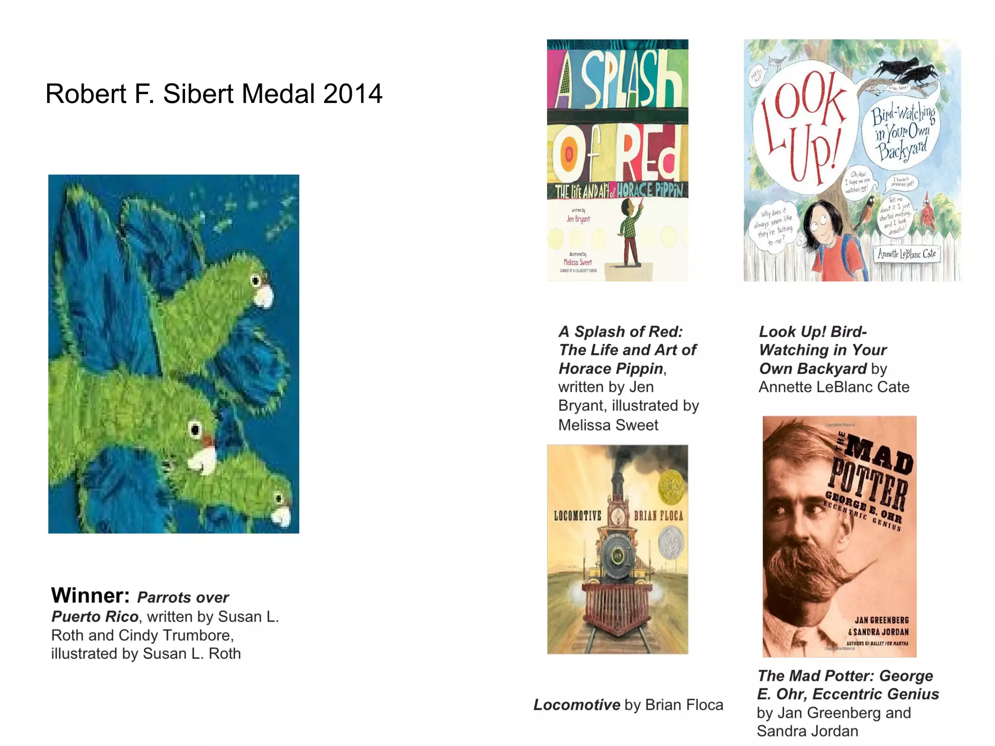 Robert F. Sibert Medal 2014
 