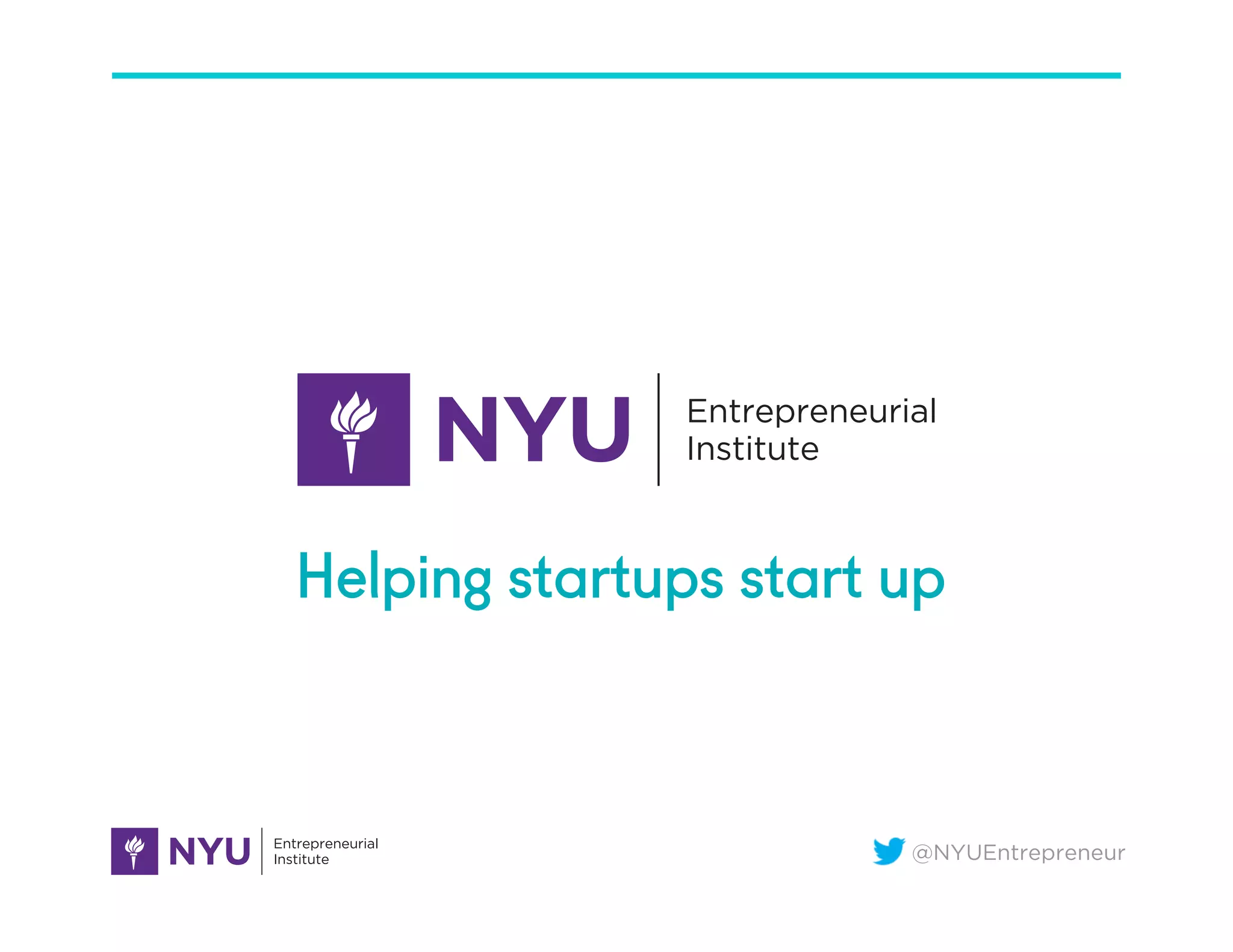 @NYUEntrepreneur
Helping startups start up
 