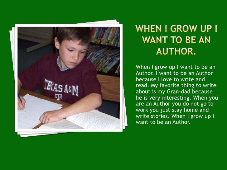 When I Grow Up I Want To Be When I Grow Up I Want To Be