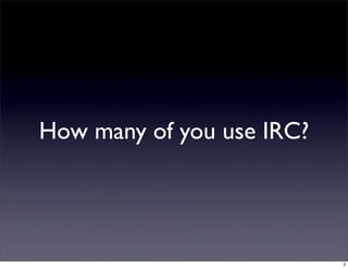 When Irc Met Twitter