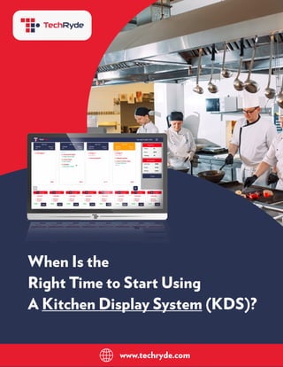 When Is the Right Time to Start Using a Kitchen Display System (KDS) | PDF