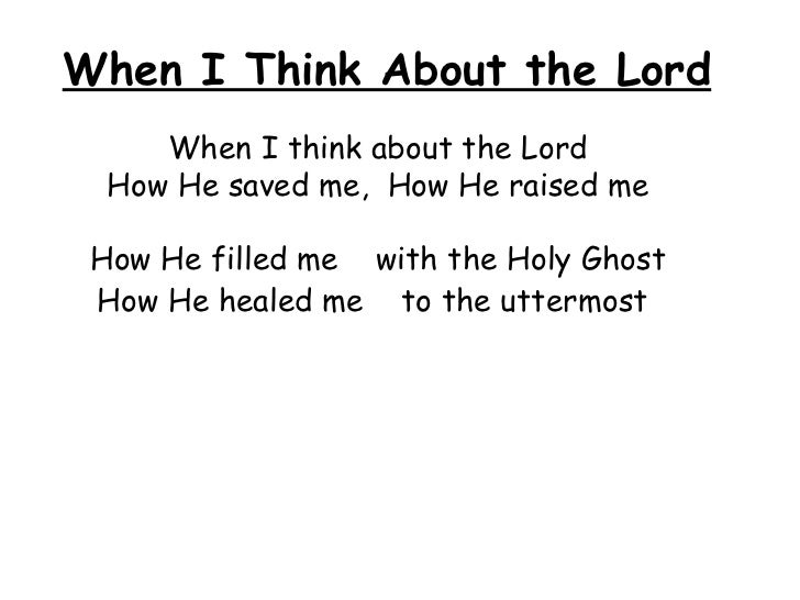 When i think about the lord