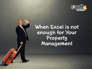 When Excel is not enough for Your Property Management
