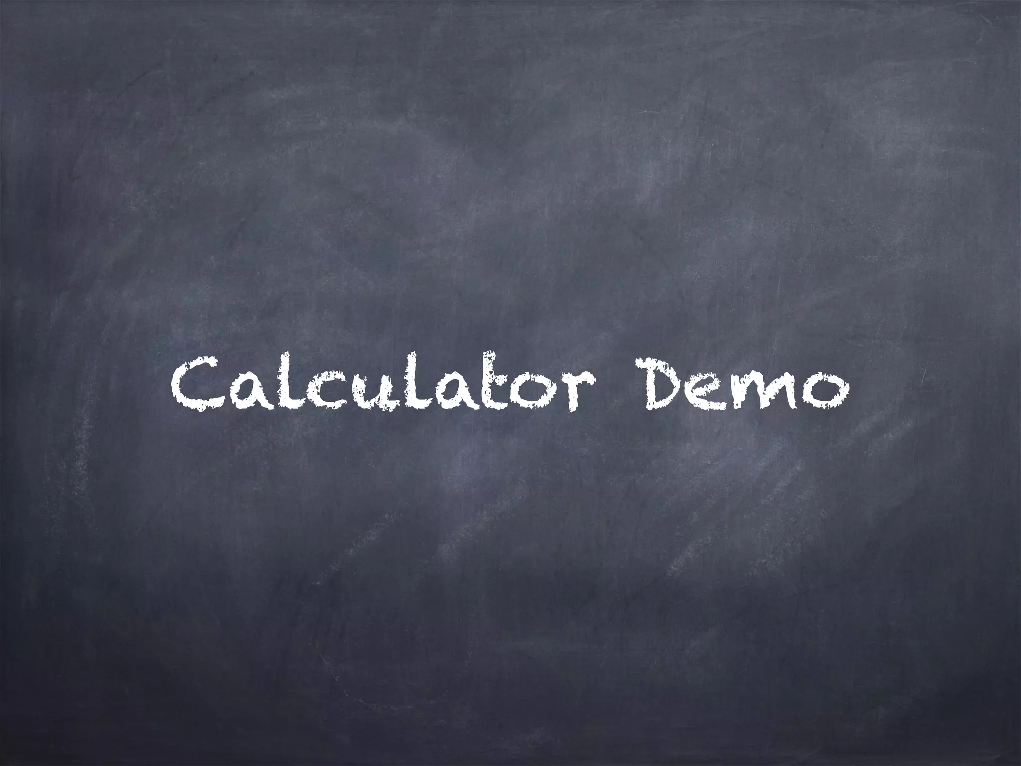 Calculator Demo
 