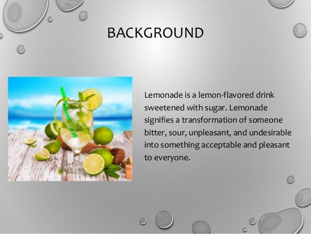 When Life Gives You Lemons Make Lemonades