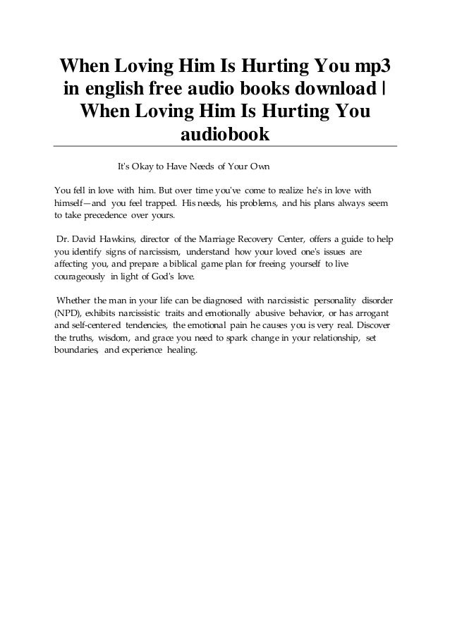 When Loving Him Is Hurting You Mp3 In English Free Audio Books Downlo When Loving Him Is Hurting You Mp3 In English Free Audio Books Downlo