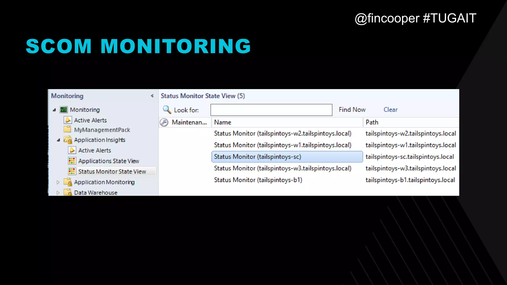@fincooper #TUGAIT
SCOM MONITORING
 