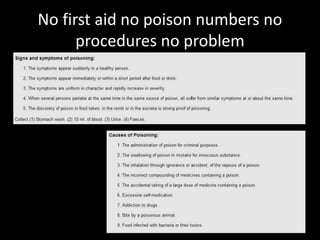 No first aid no poison numbers no
procedures no problem
 