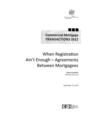 When Registration Ain't Enough - Agreements Between Mortgagees