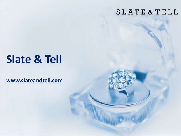 Slate & Tell
www.slateandtell.com
 