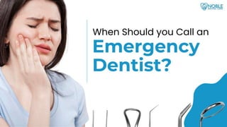 When Should you Call an Emergency Dentist.pptx