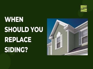 When Should You Replace Siding?