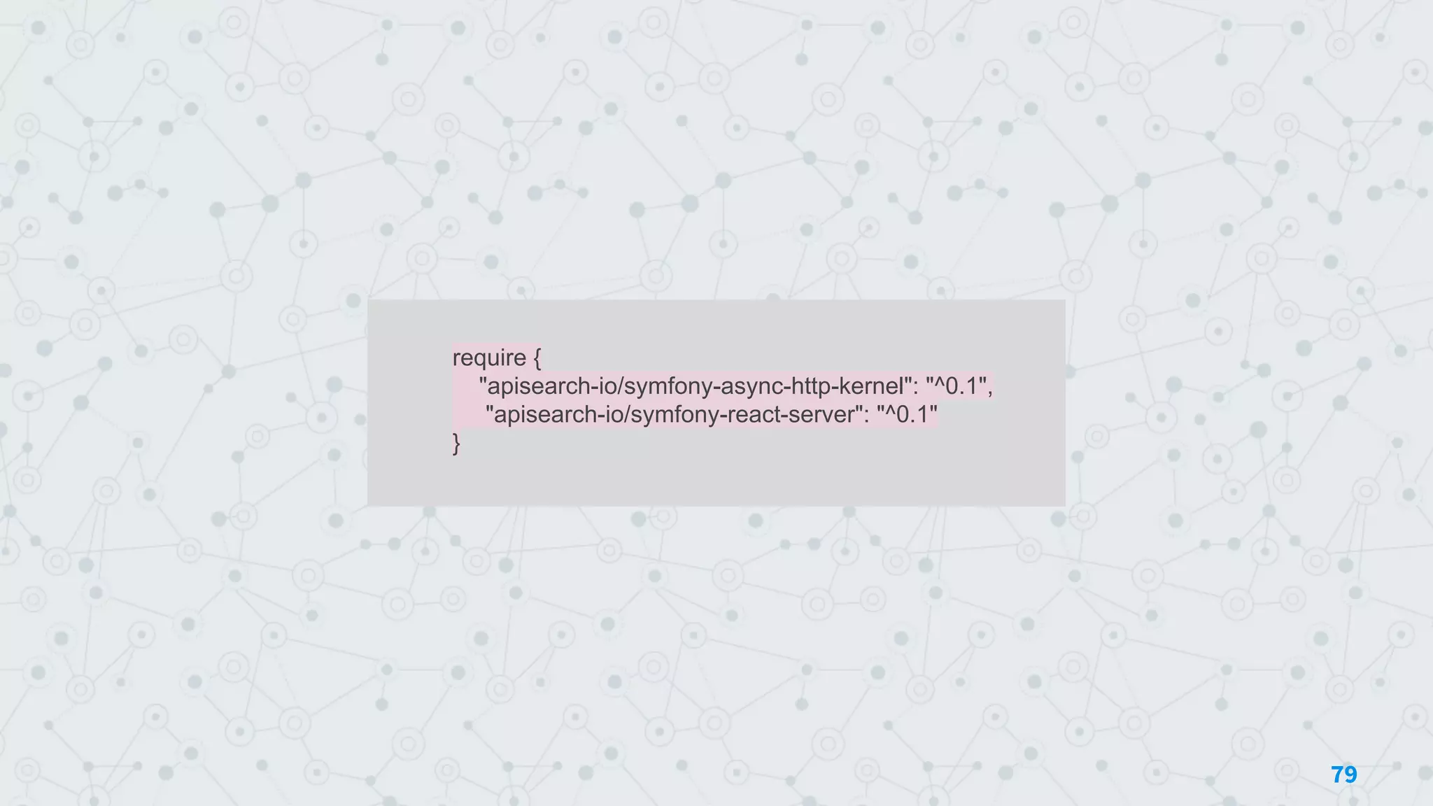 require {
"apisearch-io/symfony-async-http-kernel": "^0.1",
"apisearch-io/symfony-react-server": "^0.1"
}
79
 