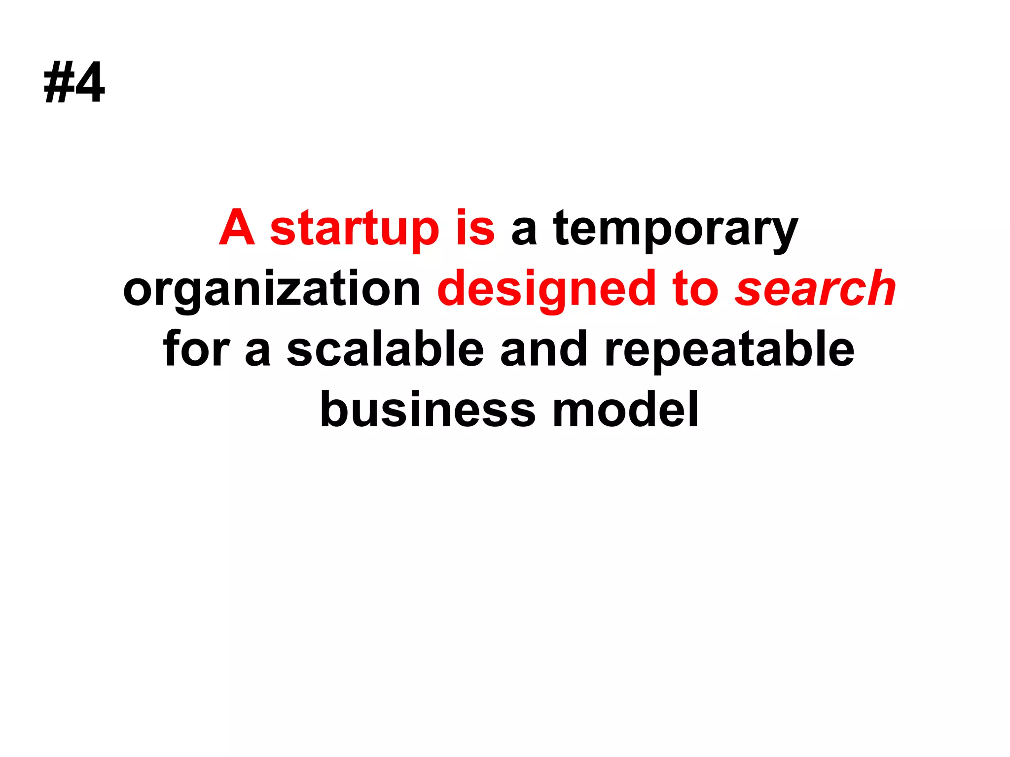 #3Companies execute business modelsStartups search for business models
