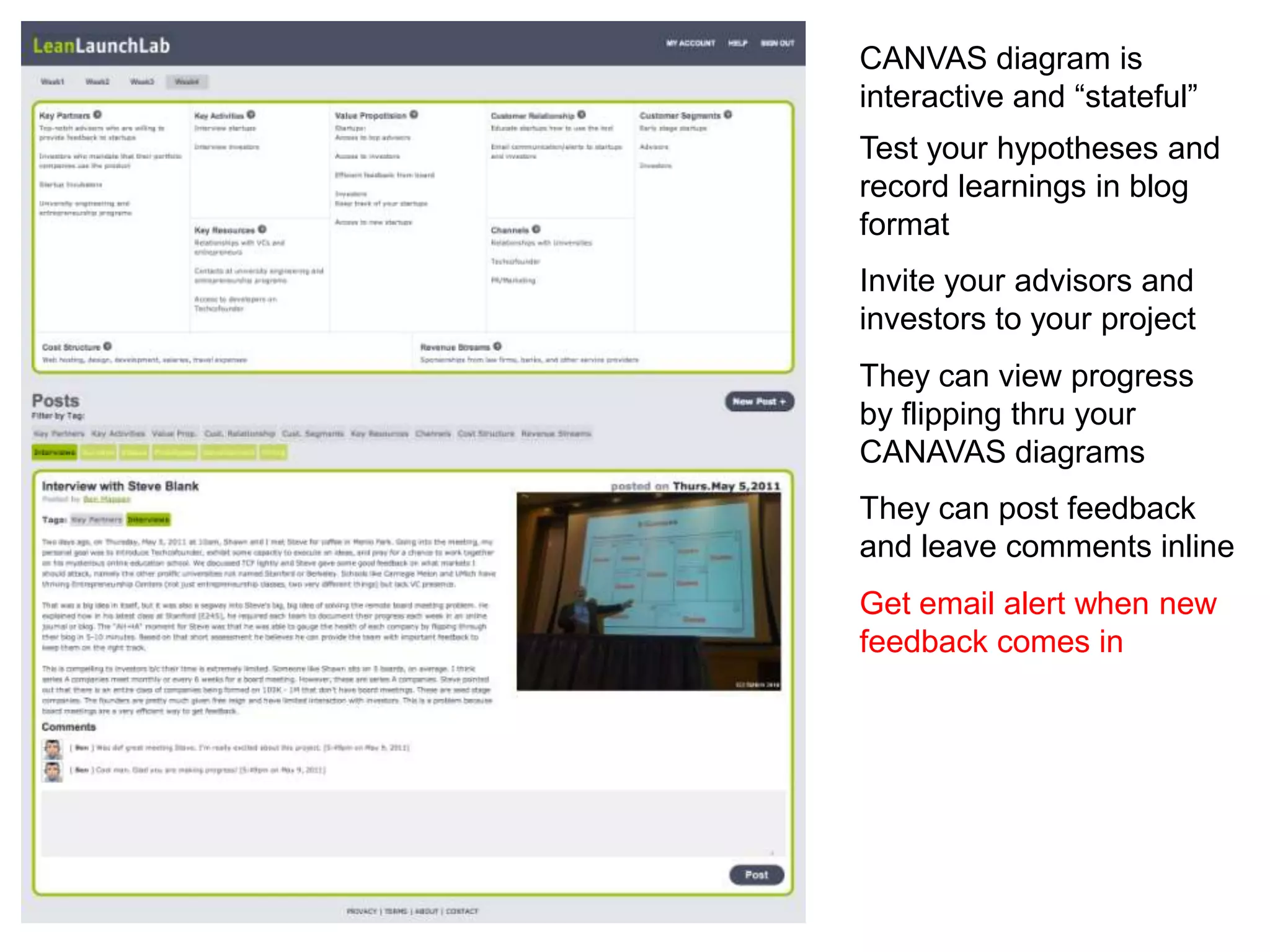 Focus on What’s ImportantIt’s about the search for the business modelNot income statement, cash flow, balance sheetAdvice/Guidance about metrics around the searchWhat are the Business model hypotheses?What are the most important hypotheses to test now?Progress of validating each hypothesesWhat are the iterations and Pivots – and why?