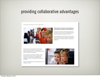 providing collaborative advantages




Thursday, February 10, 2011
 