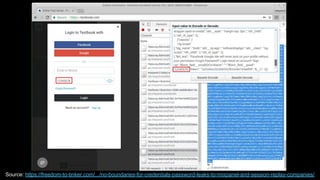 Source: https://freedom-to-tinker.com/.../no-boundaries-for-credentials-password-leaks-to-mixpanel-and-session-replay-companies/
 