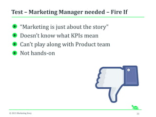 Startup Marketing - When to hire (or Fire) your marketing manager Slide 22