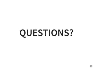 QUESTIONS?
12
 