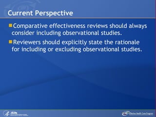 When to Select Observational Studies as Evidence for Comparative ...