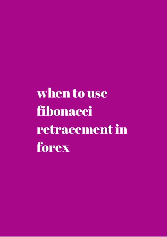 How To Use Fibonacci In Forex Trading - 