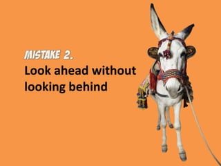 Look ahead without looking behind