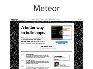 Meteor 
 