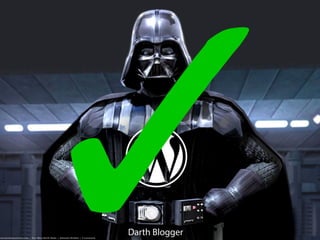 Darth Blogger 
 