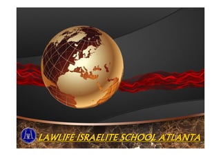 LAWLIFE ISRAELITE SCHOOL ATLANTALAWLIFE ISRAELITE SCHOOL ATLANTA
 