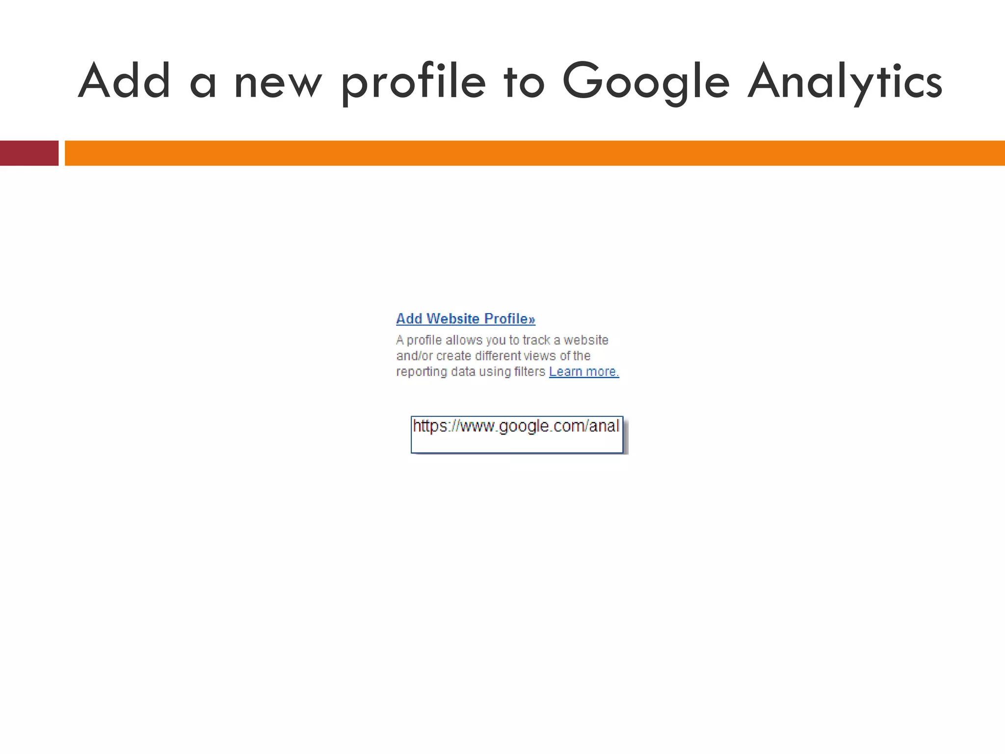 Add a new profile to Google Analytics 
