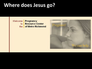 Richmond Where does Jesus go? 