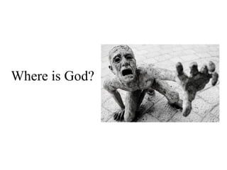 Where is God? 