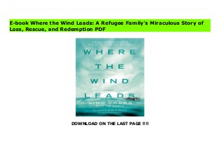DOWNLOAD ON THE LAST PAGE !!!!
Download Here https://ebooklibrary.solutionsforyou.space/?book=0718037499 The first-hand account of a Vietnamese refugee who now lives the American dream. Where the Wind Leads is the remarkable account of Vinh Chung and his refugee family’s daring escape from communist oppression for the chance of a better life in America. It’s a story of personal sacrifice, redemption, endurance against almost insurmountable odds, and what it truly means to be American.Vinh Chung was born in South Vietnam, just eight months after it fell to the communists in 1975. His family was wealthy, controlling a rice-milling empire worth millions but within months of the communist takeover, the Chungs lost everything and were reduced to abject poverty. Knowing that their children would have no future under the new government, the Chungs decided to flee the country. In 1979, they joined the legendary “boat people” and sailed into the South China Sea, despite knowing that an estimated two hundred thousand of their countrymen had already perished at the hands of brutal pirates and violent seas. Where the Wind Leads follows Vinh Chung and his family on their desperate journey from pre-war Vietnam, through pirate attacks on a lawless sea, to a miraculous rescue and a new home in the unlikely town of Fort Smith, Arkansas. There Vinh struggled against poverty, discrimination, and a bewildering language barrier—yet still managed to graduate from Harvard Medical School. Where the Wind Leads is Vinh’s tribute to the courage and sacrifice of his parents, a testimony to his family’s faith, and a reminder to people everywhere that the American dream, while still possible, carries with it a greater responsibility. Read Online PDF Where the Wind Leads: A Refugee Family's Miraculous Story of Loss, Rescue, and Redemption Read PDF Where the Wind Leads: A Refugee Family's Miraculous Story of Loss, Rescue, and Redemption Download Full PDF Where the Wind Leads: A Refugee Family's Miraculous Story of
Loss, Rescue, and Redemption
E-book Where the Wind Leads: A Refugee Family's Miraculous Story of
Loss, Rescue, and Redemption PDF
 