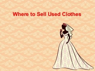 Where to Sell Used Clothes
 