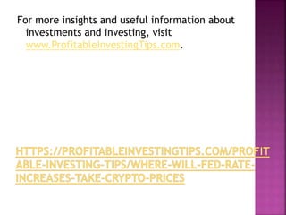 For more insights and useful information about
investments and investing, visit
www.ProfitableInvestingTips.com.
 