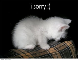 Tuesday, March 30, 2010
 