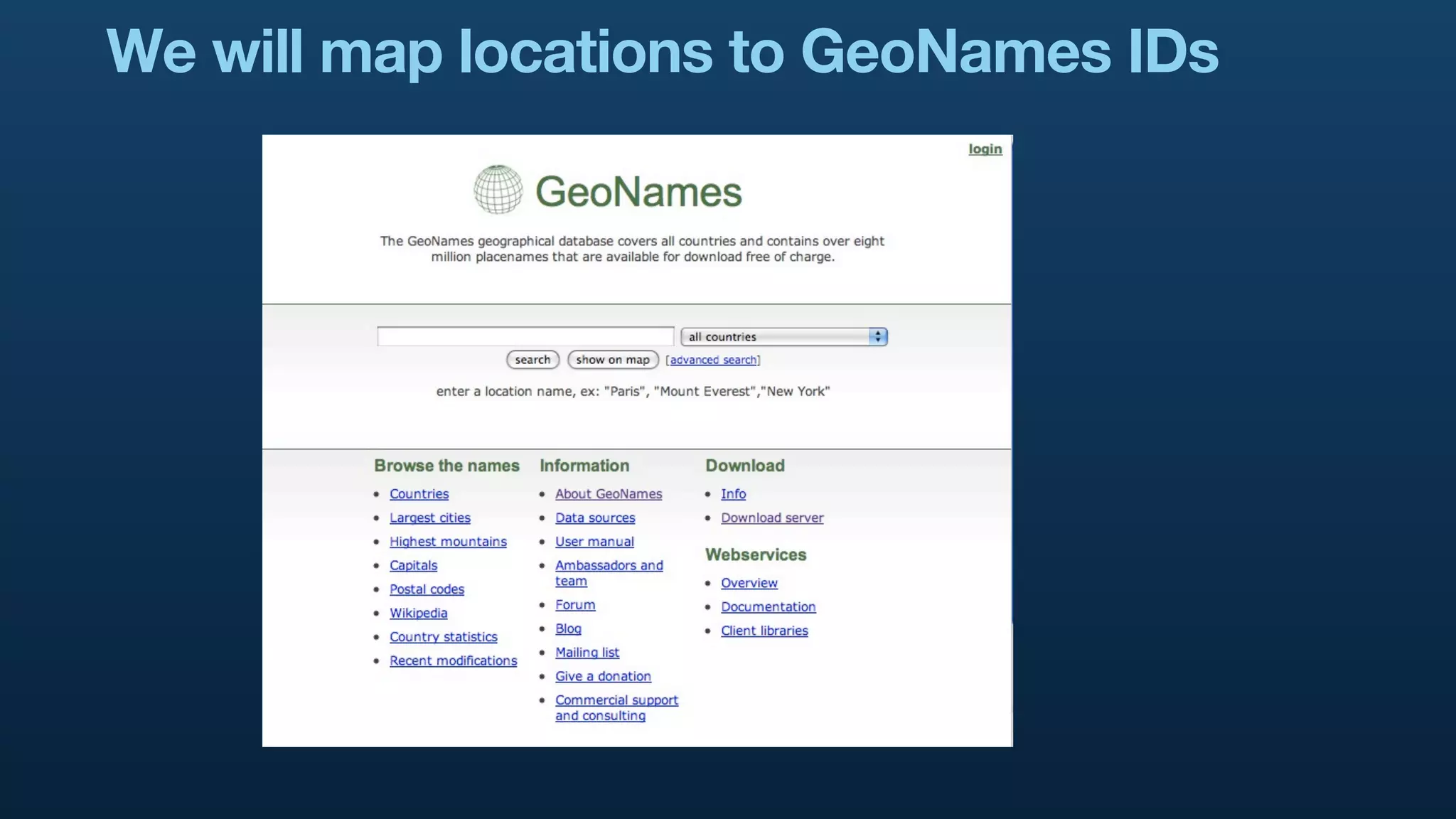We will map locations to GeoNames IDs
 