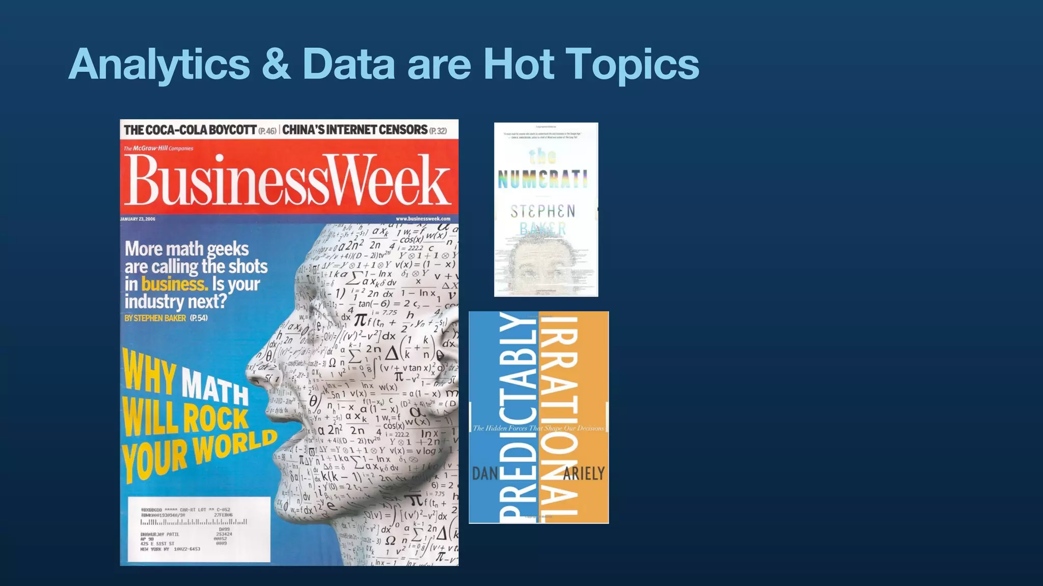 Analytics & Data are Hot Topics
 