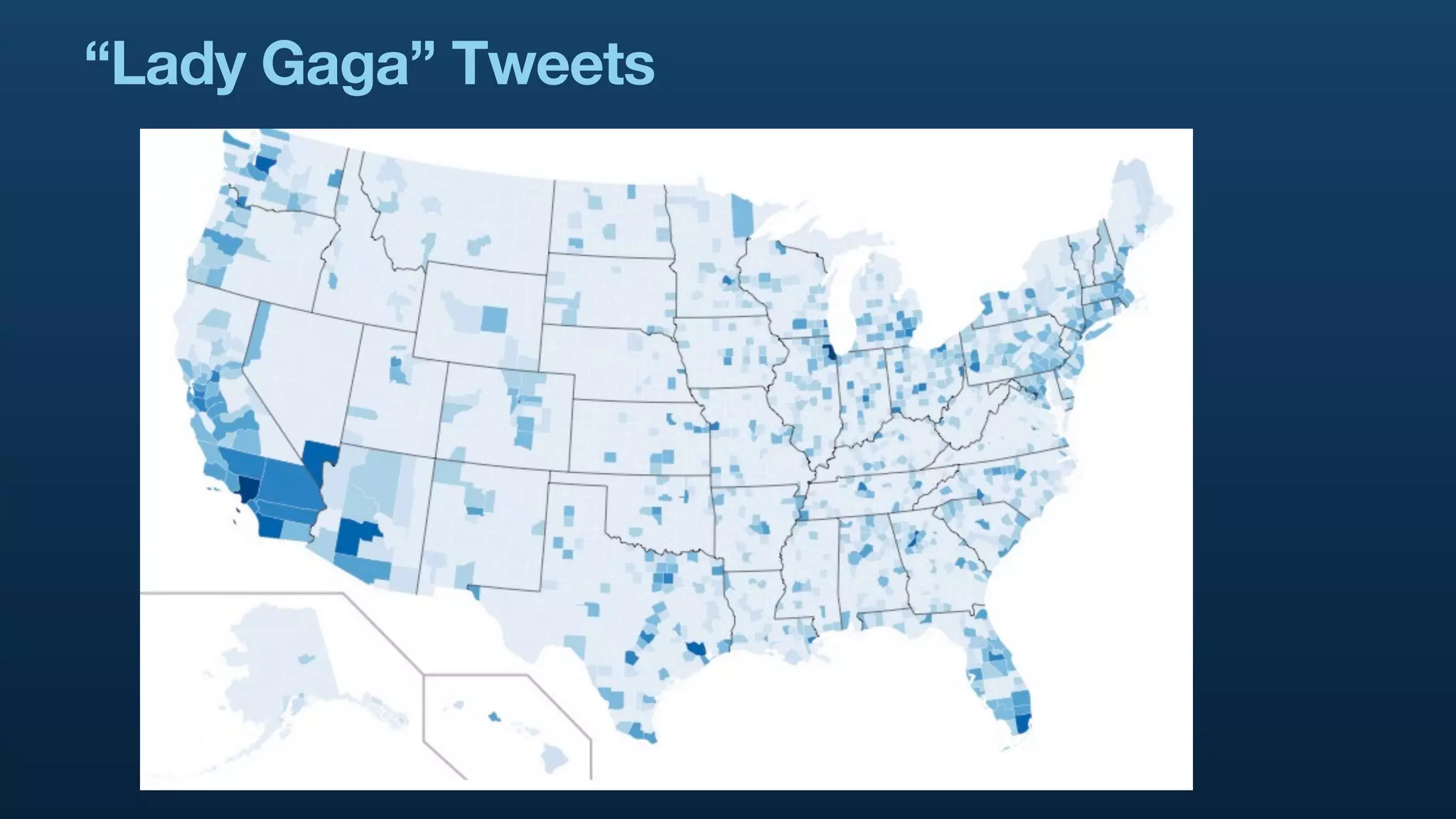 “Lady Gaga” Tweets
 