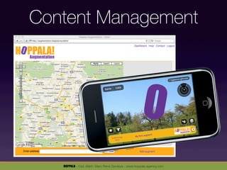 Content Management




   HOPPALA - Dipl.-Math. Marc René Gardeya - www.hoppala-agency.com
 