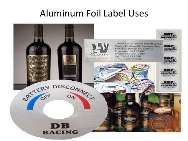 Where Aluminum Foil Labels Are Often Used slideshare Where Aluminum Foil Labels Are Often Used slideshare