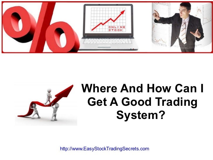 What is a good trading system
