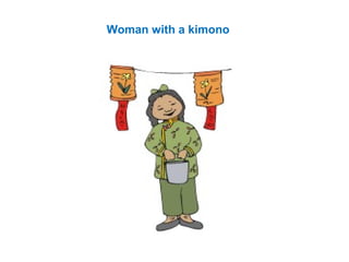 Woman with a kimono
 