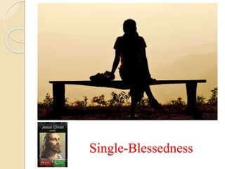 Single-Blessedness
 