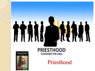 Priesthood
 