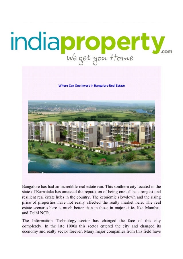 Where can one invest in bangalore real estate