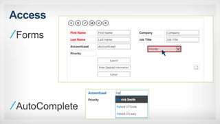Access
Forms
AutoComplete
 