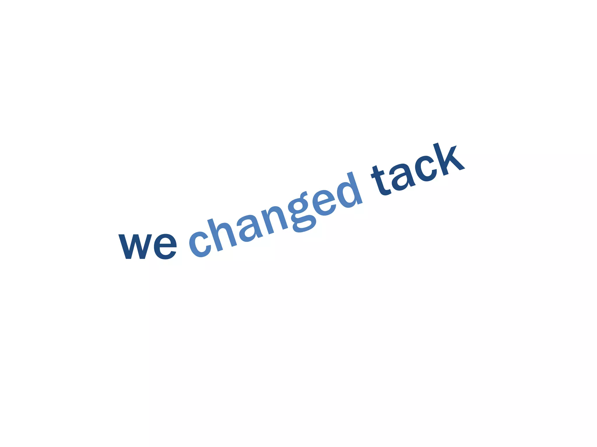 tack
        ge   d
we ch an
 