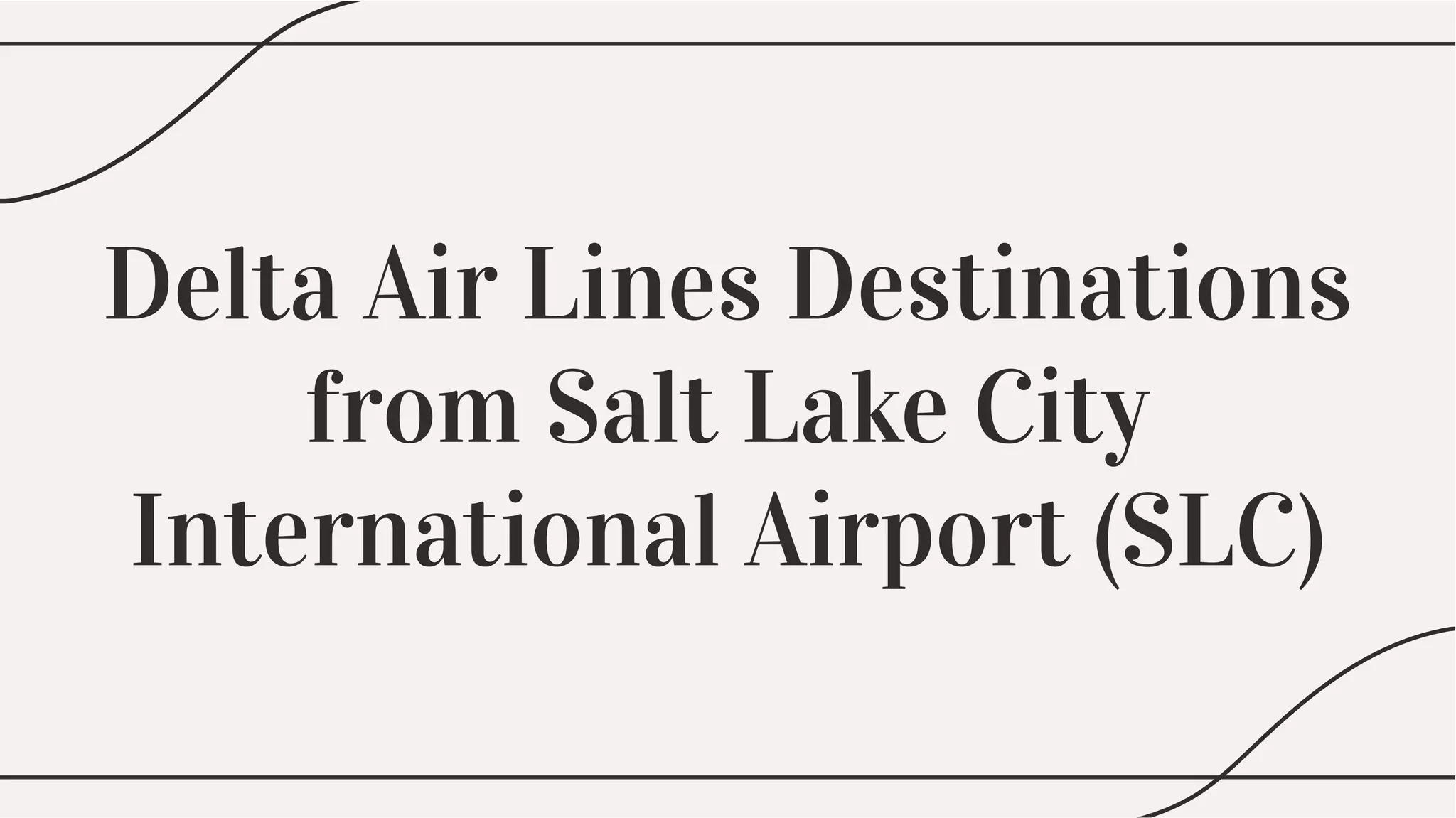 Where does Delta fly into SLC Airport.pdf