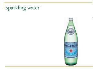 sparkling water